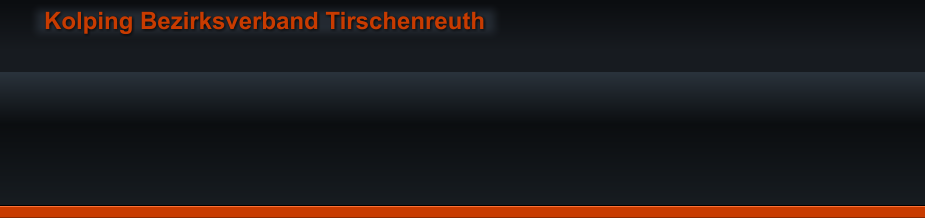 Kolping Bezirksverband Tirschenreuth